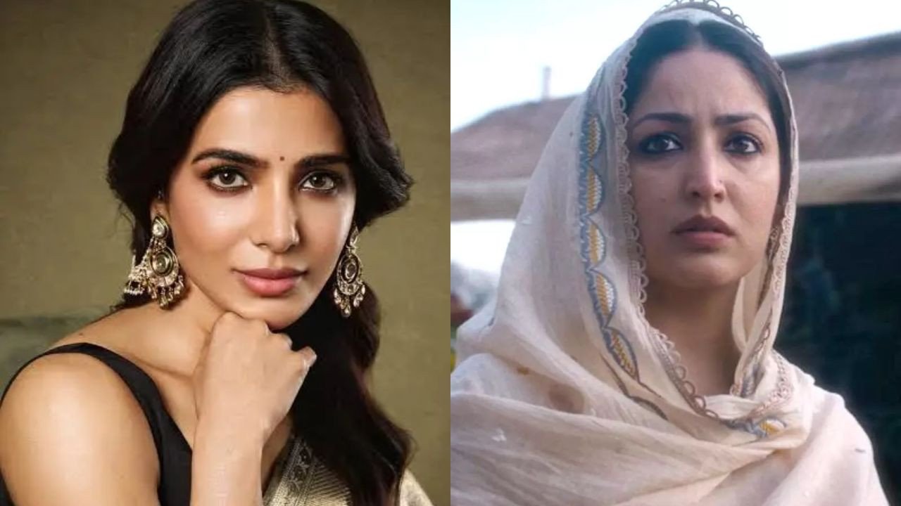 यामी गौतम की ‘हक’ को देखकर भावुक हुईं सामंथा रुथ प्रभु