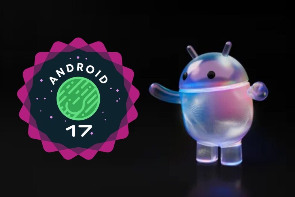 Google ने पेश किया Android 17, AI टूल्स से स्मार्ट सिक्योरिटी तक मिलेंगे 9 तगड़े फीचर्स