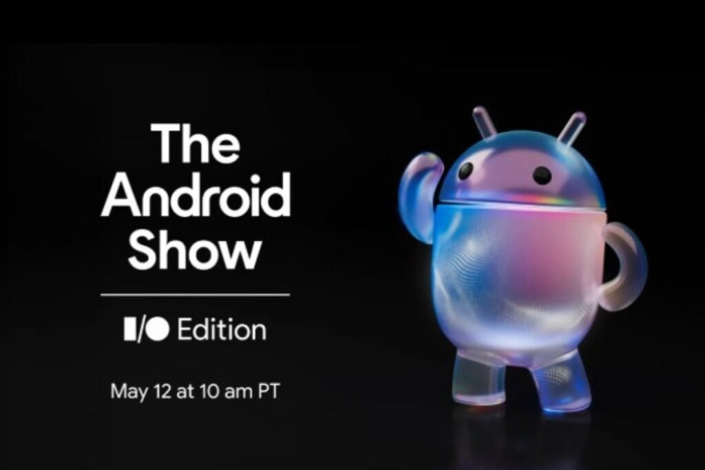 अगले हफ्ते होगा Google का बड़ा Android इवेंट, मिल सकते हैं एंड्रॉयड 17 के नये फीचर्स